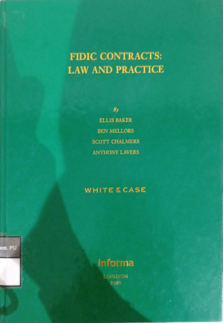 Fidic Contracts: Law and Practice - Baker E., Mellors B., Chalmers S., et al.