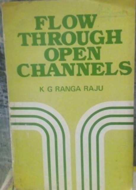 Flow Through Open Channels - K.G. RANGA RAJU