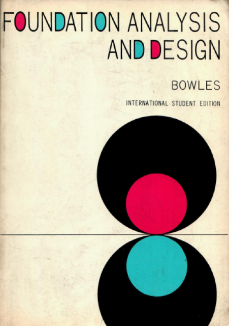 Foundation Analysis and Design - Joseph E. Bowles