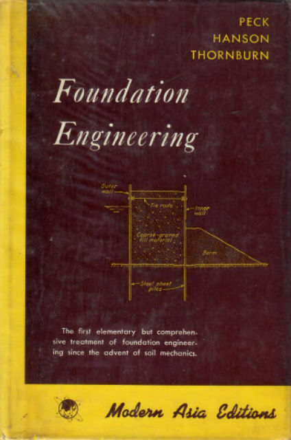 Foundation Engineering - Ralph B. Peck, Walter E. Hanson, Thomas H. Thornburn