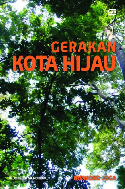 Gerakan Kota Hijau - Nirwono Joga