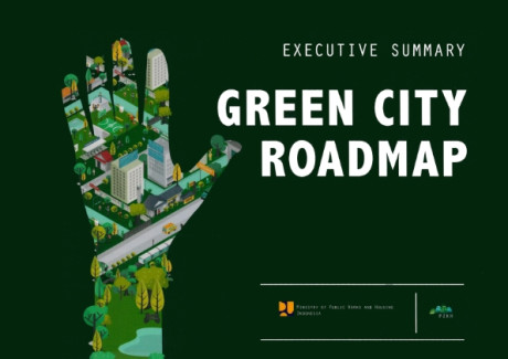 Green City Roadmap : Executive Summary - Ministry of Public Works and Housing