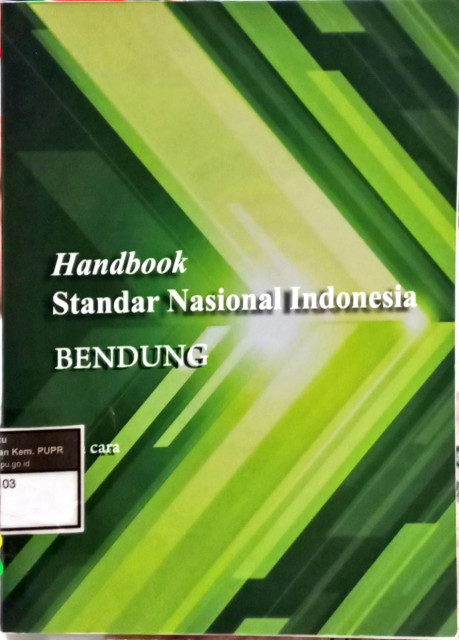 Handbook Standar Nasional Indonesia: Bendung - Badan Standarisasi Nasional