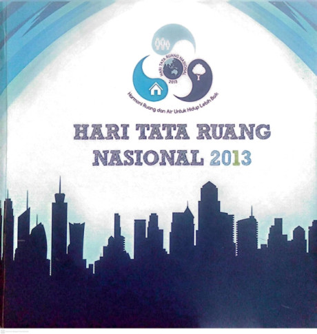 Hari Tata Ruang Nasional 2013 - Doni Janarto Widiantono, et.all