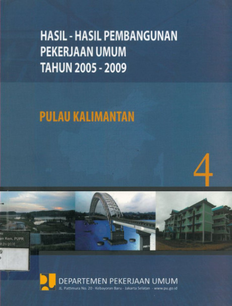 Hasil-Hasil Pembangunan Pekerjaan Umum Tahun 2005-2009: pulau kalimantan - Departemen Pekerjaan Umum