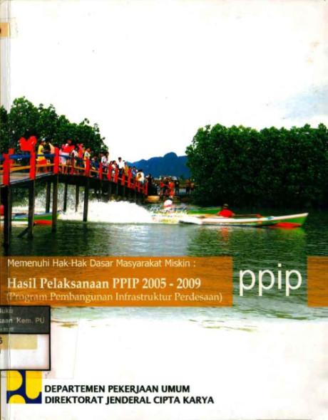 Hasil Pelaksanaan PPIP 2005 - 2009 (Program Pembangunan Infrastruktur Perdesaan) - 