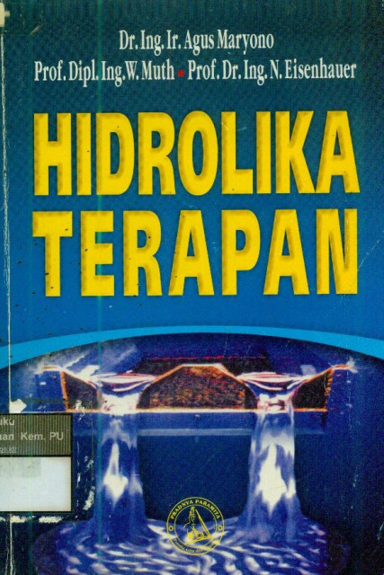 Hidrolika Terapam - Agus Maryono, Norbert Eisenhauer, W. Muth