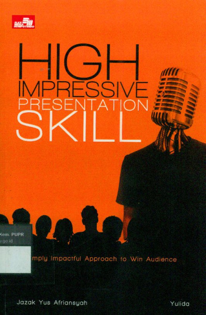 High Impressive Presentation Skill - Jazak Yus Afriansyah, Yulida