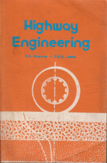 Highway Engineering - Khanna, S.K, Justo, C.E.G