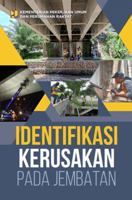 Identifikasi Kerusakan pada Jembatan - Redrik Irawan, Ogi Soeherman, Rubby Mastra, Deni Hermana