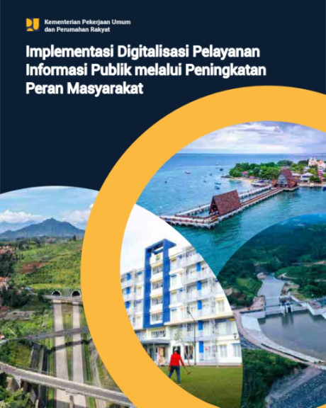 Implementasi Digitalisasi Pelayanan Informasi Publik Melalui Peran Masyarakat - et al., Mirah Nawangsari, Biro Komunikasi Publik, Beny Nahampun, Rida Intan Martiwulan