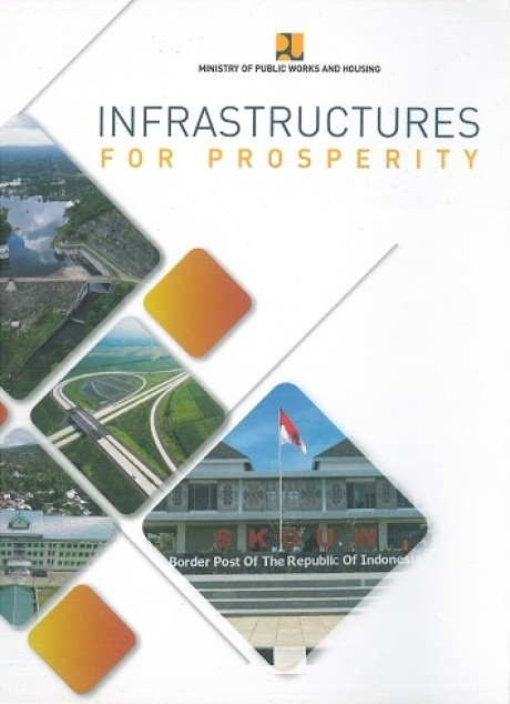 Infrastructures for Prosperity - Ministry of Public Works and Housing