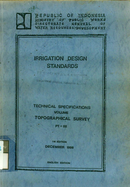 Irrigation Design Standards : Technical Specifications Volume Topographical Survey PT-02 - Departemen Pekerjaan Umum