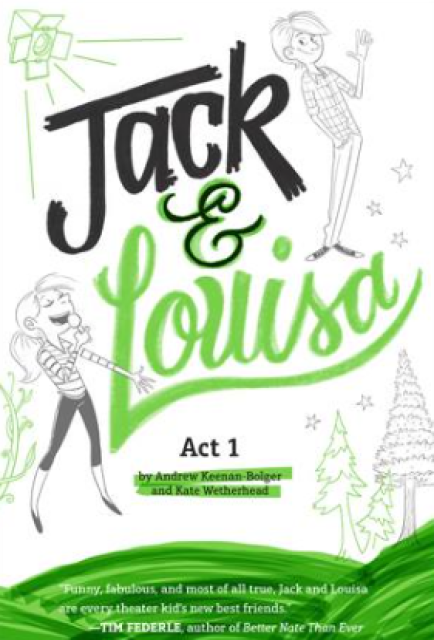 Jack & Louisa : Act 1 - Bolger, Andrew Keenan, Wetherhead, Kate
