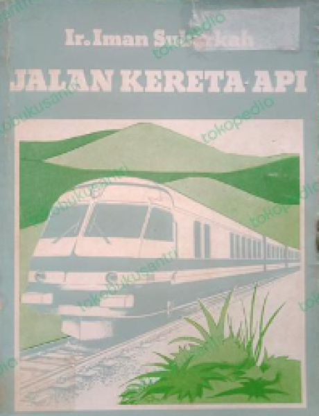 Jalan Kereta Api - Iman Subarkah