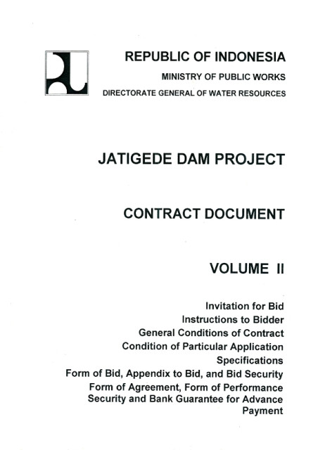 Jatigede Dam Project Contract Document : Volume II - Directorate General of Water Resources