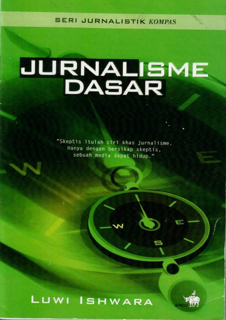 Jurnalisme Dasar - Luwi Ishwara