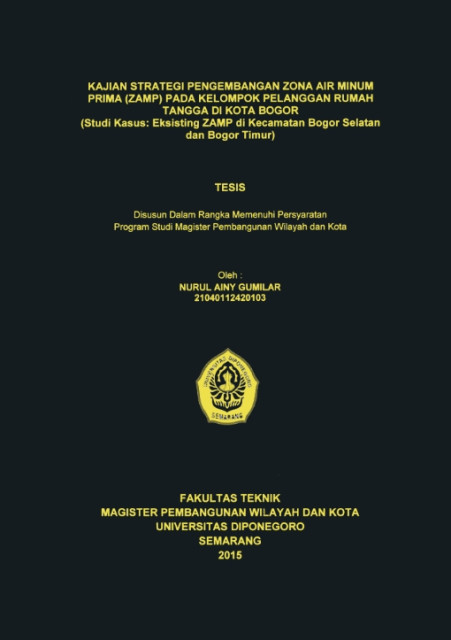 Kajian Strategi Pengembangan Zona Air Minum Prima (ZAMP) pada Kelompok Pelanggan Rumah Tangga di Kota Bogor - Nurul Ainy Gumilar