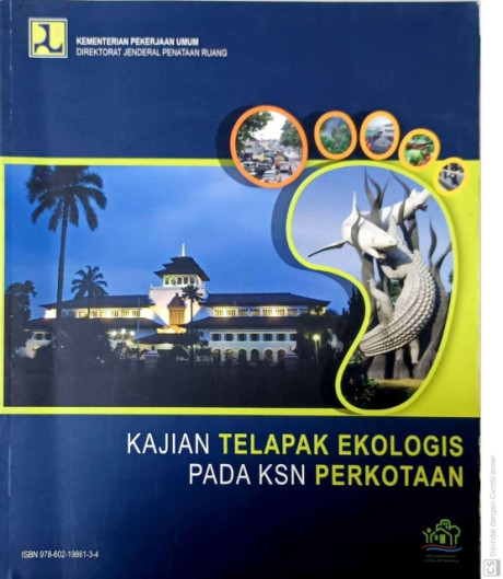 Kajian Telapak Ekologis pada KSN Perkotaan - Endra S Atmawidjaja, et.all