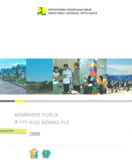 Kampanye Publik & Edukasi Bidang PLP Tahun 2009 - Direktorat Jenderal Cipta Karya