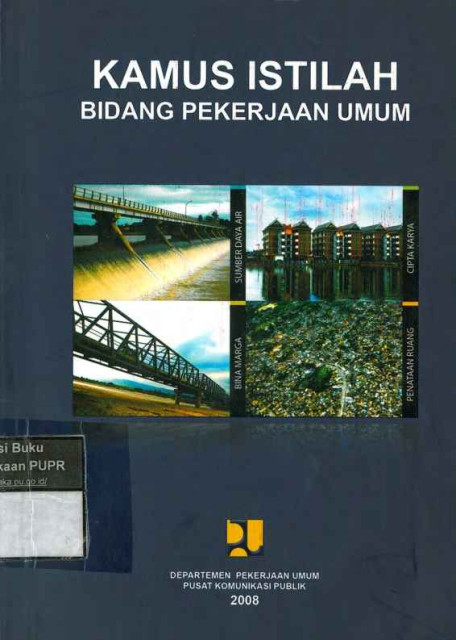 Kamus Istilah Bidang Pekerjaan Umum - Departemen Pekerjaan Umum