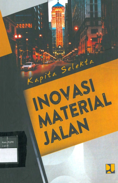 Kapita Selekta: Inovasi Material Jalan - Sofa Nurdiyanti, Umay Humairoh, Den Binikna, Hesti Ratna Sari, dkk