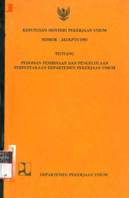 Keputusan Menteri Pekerjaan Umum Tentang Pedoman Pembinaan dan Pengelolaan Perpustakaan Departemen Pekerjaan Umum - Departemen Pekerjaan Umum, Kementerian Pekerjaan Umum dan Perumahan Rakyat