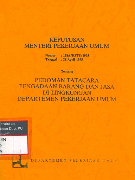 Keputusan Menteri Pekerjaan Umum Tentang Pedoman Tata Cara Pengadaan Barang dan Jasa di Lingkungan  Departemen Pekerjaan Umum - Departemen Pekerjaan Umum, Kementerian Pekerjaan Umum dan Perumahan Rakyat