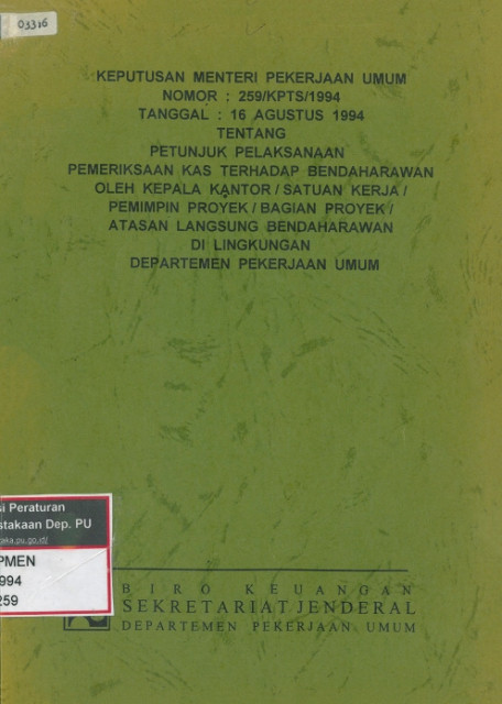 Keputusan Menteri Pekerjaan Umum Tentang Petunjuk Pelaksanaan Pemeriksaan Kas Terhadap Bendaharawan Oleh Kepala Kantor/Satuan Kerja/Pemimpin Proyek I Bagian Proyek I Atasan Langsung Bendaharawan Di Lingkungan Departemen Pekerjaan Umum - Sekretariat Jenderal Departemen Pekerjaan Umum, Biro Keuangan