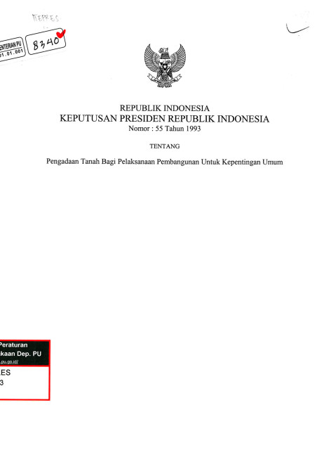 Keputusan Presiden RI No. 55 Tahun 1993 tenatang Pengadaan Tanah bagi Pelaksanaan Pembangunan untuk Kepentingan Umum - Departemen Pekerjaan Umum