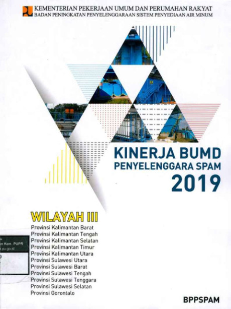 Kinerja BUMD Penyelenggara SPAM 2019 : Wilayah III - Badan Pendukung Pengembangan Sistem Penyediaan Air Minum (BPPSPAM)