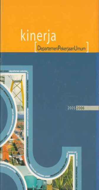 Kinerja Departemen Pekerjaan Umum 2005 -2006 - Departemen Pekerjaan Umum