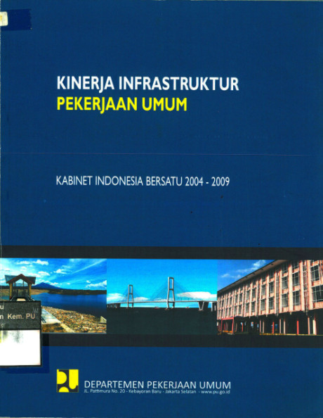 Kinerja Infrastruktur Pekerjaan Umum 2004-2009 - Pusat Komunikasi Publik Departemen Pekerjaan Umum