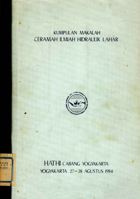 Kumpulan Makalah Ceramah Ilmiah Hidraulik Lahar - Himpunan Ahli Teknik Hidraulik Indonesia (HATHI)