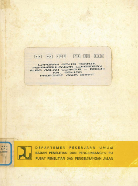 Laporan Advis Teknik Penanggulangan Longsoran Ruas Jalan Cianjur-Bogor Km. 88+150 Propinsi Jawa Barat - Pusat Penelitian dan Pengembangan Jalan