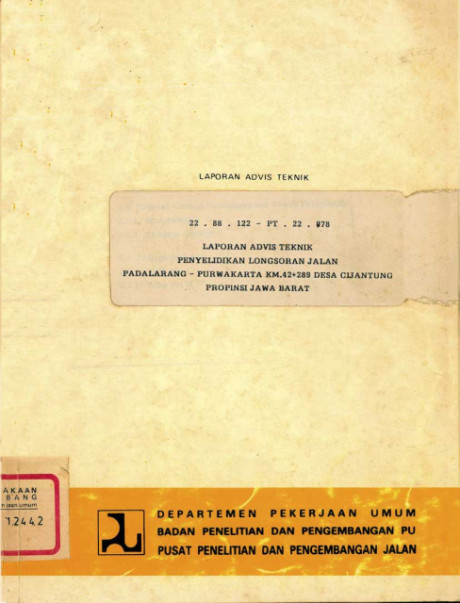 Laporan Advis Teknik Penyelidikan Longsoran Jalan Padalarang-Purwakarta KM.42 +289 Desa Cijantung Propinsi Jawa Barat - Departemen Pekarjaan Umum