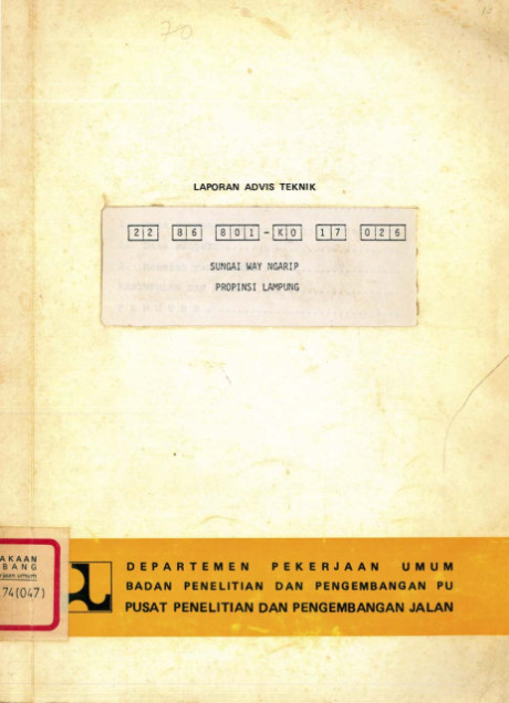 Laporan Advis Teknik Sungai Way Ngarip Propinsi Lampung - Pusat Penelitian dan Pengembangan Jalan
