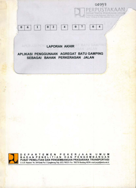 Laporan Akhir Aplikasi Penggunaan Agregat Batu Gamping sebagai Bahan Perkerasan Jalan - et all., Leksminingsih