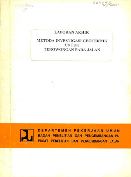 Laporan Akhir Metoda Investigasi Geoteknik untuk Terowngan pada Jalan - et all., Saroso BS., Benyamin Saptadi, Dian Asri Moelyani