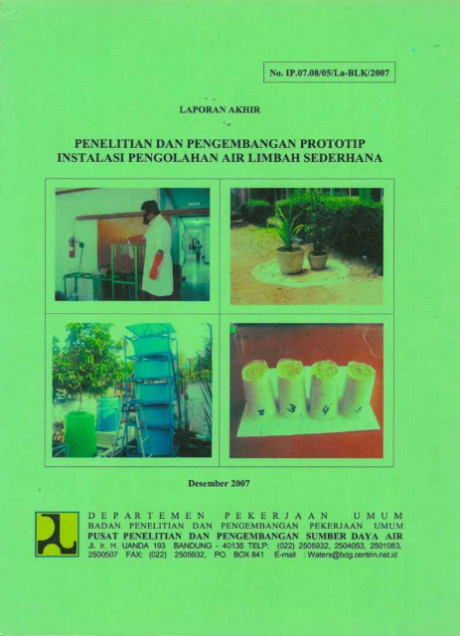 Laporan Akhir Penelitian dan Pengembangan Prototip Instalasi Pengelohan Air Limbah Sederhana - Eko Winar Irianto, et all., Iskandar A. Yusuf