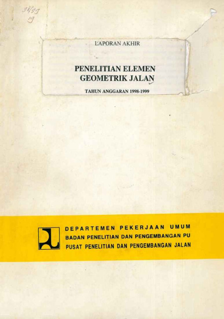 Laporan Akhir Penelitian Elemen Geometrik Jalan Tahun Anggaran 1998-1999 - et all., Dayat B. E., Poernomosidhi, Willy Tumewu