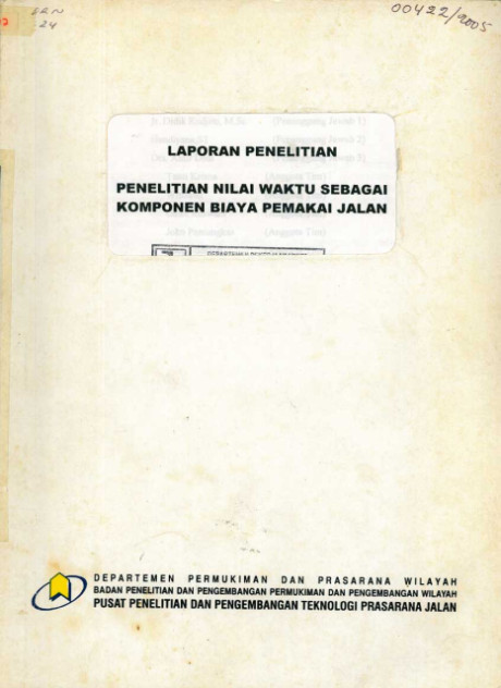 Laporan Akhir Penelitian Nilai Waktu sebagai Komponen Biaya Pemakai Jalan - et all., Syamsu Umar, Didik Rudjito, Andang K. Husein