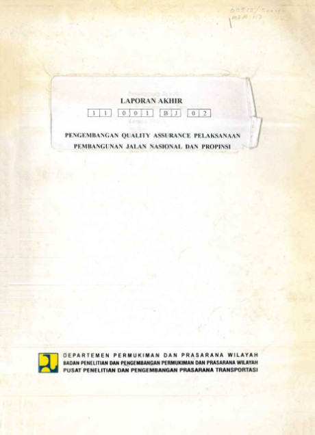 Laporan Akhir Pengembangan Quality Assurance Pelaksanaan Pembangunan Jalan Nasional dan Propinsi - Nyoman Suaryana