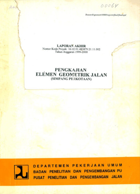 Laporan Akhir Pengkajian Elemen Geometrik Jalan (Simpang Perkotaan) - et all., Dayat B. E.