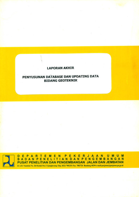 Laporan Akhir Penyusunan Database dan Updating Data Bidang Geoteknik - et all., Nazib Faizal