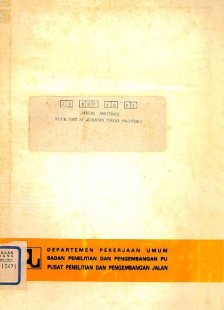 Laporan Arbitase Peninjauan ke Jembatan Ampera Palembang - Pusat Penelitian dan Pengembangan Jalan