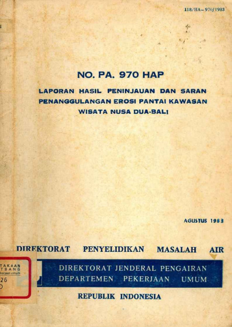 Laporan Hasil Peninjauan dan Saran Penanggulangan Erosi Pantai Kawasan Wisata Nusa Dua Bali - Direktorat Jenderal Pengairan Departemen Pekerjaan Umum