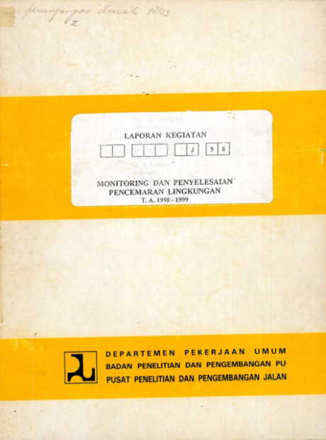 Laporan Kegiatan Monitoring dan Penyelesaian Pencemaran Lingkungan T. A. 1998-1999 - et all., G. Gunawan, Tauhid Ridwan