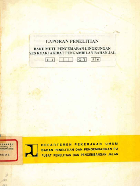 Laporan Penelitian Baku Mutu Pencemaran Lingkungan Akses Kuari Akbibat Pengambilan Bahan Jalan - Pusat Penelitian dan Pengembangan Jalan