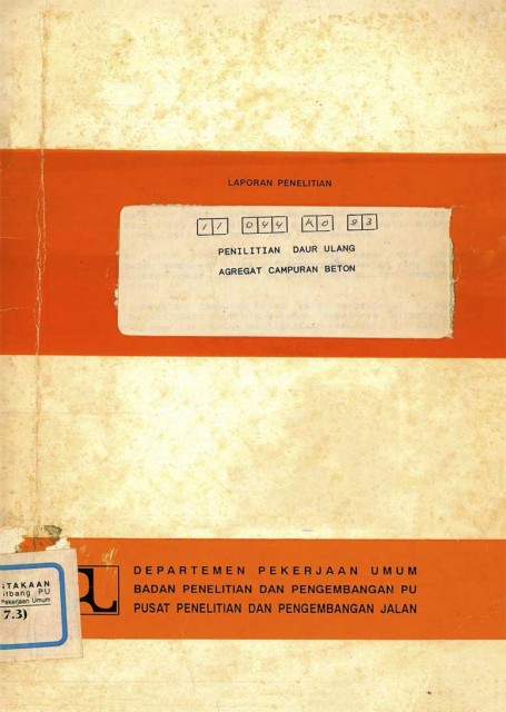 Laporan Penelitian Daur Ulang Agregat Campuran Beton - Pusat Penelitian dan Pengembangan Jalan